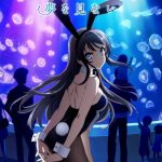 Seishun Buta Yarou wa Bunny Girl Senpai no Yume wo Minai