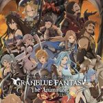 Granblue Fantasy: The Animation