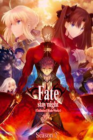 Fate/stay night [Unlimited Blade Works] Temporada 2