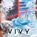 Vivy: Fluorite Eye’s Song