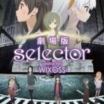 Selector Destructed WIXOSS Movie