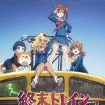Shuumatsu Train Doko e Iku?