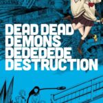 Dead Dead Demons Dededede Destruction (ONA)